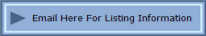 Email Here For Listing Information